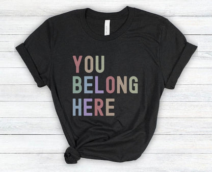 Belong Here T-Shirt