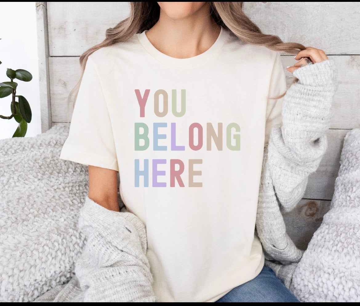 Belong Here T-Shirt