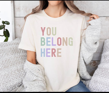 Belong Here T-Shirt